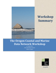 Workshop Summary The Oregon Coastal and Marine Data Network Workshop