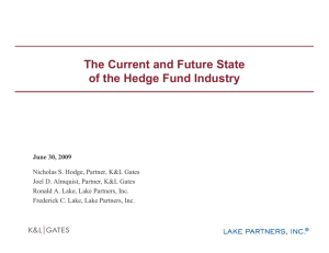 The Current and Future State of the Hedge Fund Industry