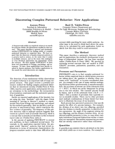 Discovering Complex  Patterned Behavior: New  Applications