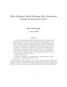 What Explains Global Exchange Rate Movements During the Financial Crisis? Marcel Fratzscher