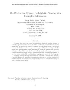 The System:  Probabilistic  Planning with Incomplete  Information CL-Buridan