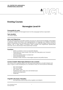 Evening Courses  Norwegian Level 4+ Prerequisite for entry