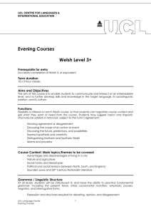 Evening Courses  Welsh Level 3+ Prerequisite for entry