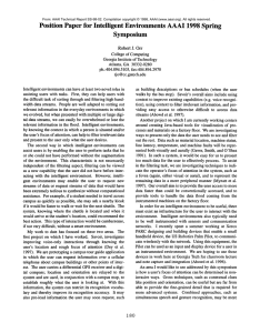 Position  Paper for  Intelligent  Environments AAAI 1998 Spring Symposium