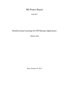 MS Project Report  Reinforcement Learning for P2P Backup Applications Fall 2013