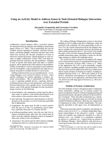 Using an Activity Model to Address Issues in Task-Oriented Dialogue... over Extended Periods Alexander Gruenstein and Lawrence Cavedon Introduction