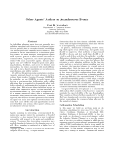 Other Agents’ Actions as Asynchronous Events Kurt D. Krebsbach Abstract