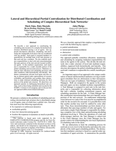 Lateral and Hierarchical Partial Centralization for Distributed Coordination and