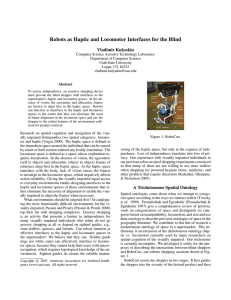 Robots as Haptic and Locomotor Interfaces for the Blind Vladimir Kulyukin