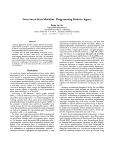 Behavioural State Machines: Programming Modular Agents Peter Nov´ak