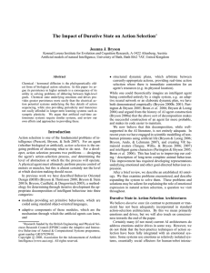 The Impact of Durative State on Action Selection Joanna J. Bryson ∗