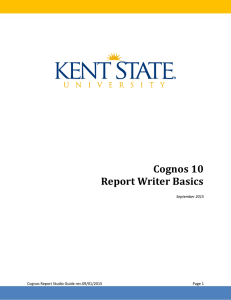 Cognos 10 Report Writer Basics  Cognos Report Studio Guide rev.09/01/2015