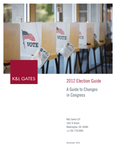 2012 Election Guide  A Guide to Changes in Congress K&amp;L Gates LLP