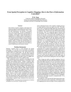 From Spatial Perception to Cognitive Mapping: How is the Flow... Controlled? W. K. Yeap