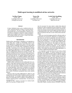 Multi-agent learning in mobilized ad-hoc networks Yu-Han Chang Tracey Ho Leslie Pack Kaelbling