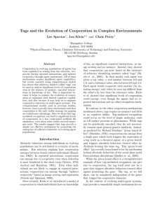 Tags and the Evolution of Cooperation in Complex Environments Lee Spector and