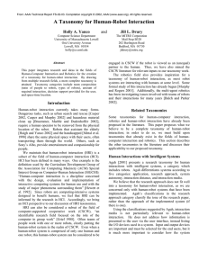 A Taxonomy for Human-Robot Interaction  Holly A. Yanco Jill L. Drury