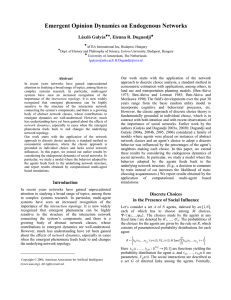 Emergent Opinion Dynamics on Endogenous Networks László Gulyás , Elenna R. Dugundji