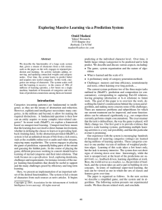 Exploring Massive Learning via a Prediction System Omid Madani
