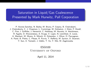 Saturation in Liquid/Gas Coalescence Presented by Mark Hurwitz, Pall Corporation