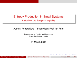 Entropy Production in Small Systems A study of the Jarzynski equality