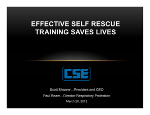 EFFECTIVE SELF RESCUE TRAINING SAVES LIVES Scott Shearer…President and CEO