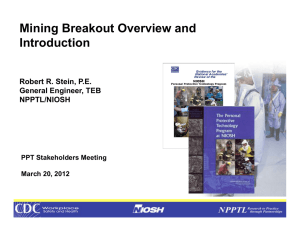 Mining Breakout Overview and Introduction Robert R. Stein, P.E. General Engineer, TEB