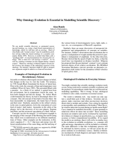 Why Ontology Evolution Is Essential in Modelling Scientiﬁc Discovery Alan Bundy