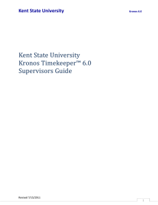 Kent State University Kronos Timekeeper™ 6.0 Supervisors Guide