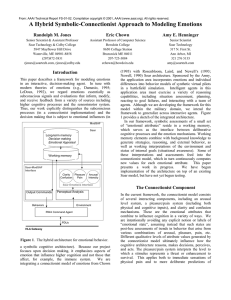 A Hybrid Symbolic-Connectionist Approach to Modeling Emotions Randolph M. Jones Eric Chown