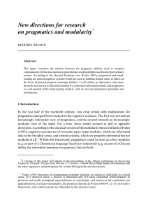New directions for research on pragmatics and modularity * DEIRDRE WILSON
