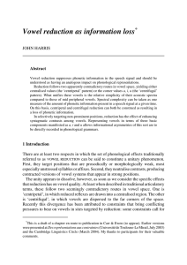 Vowel reduction as information loss * JOHN HARRIS Abstract