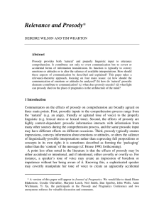 Relevance and Prosody  DEIRDRE WILSON AND TIM WHARTON Abstract