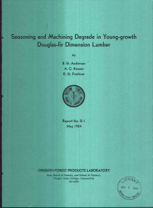 Seasoning and Machining Degrade in Young-growth Douglas-fir Dimension Lumber B. G. Anderson