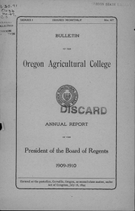 Oregon Agricultural College President of the Board of Regents ANNUAL REPORT BULLETIN