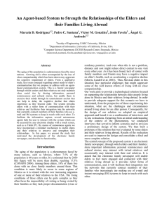 An Agent-based System to Strength the Relationships of the Elders... their Families Living Abroad Marcela D. Rodríguez , Pedro C. Santana