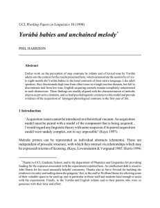 Yorùbá babies and unchained melody * UCL Working Papers in Linguistics PHIL HARRISON
