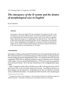 The emergence of the D system and the demise *