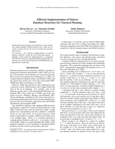 Efficient Implementation of Pattern Database Heuristics for Classical Planning Malte Helmert