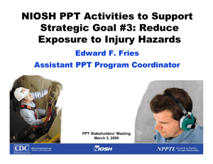 NIOSH PPT Activities to Support Strategic Goal #3: Reduce Edward F. Fries