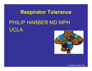 Respirator Tolerance PHILIP HARBER MD MPH UCLA P HARBER (2009) NPTL