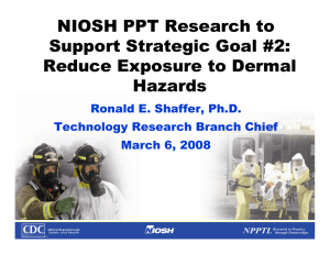 NIOSH PPT Research to Support Strategic Goal #2: Reduce Exposure to Dermal Hazards