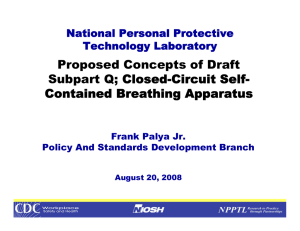Proposed Concepts of Draft Subpart Q; Closed-Circuit Self- Contained Breathing Apparatus