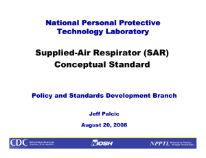 Supplied-Air Respirator (SAR) Conceptual Standard National Personal Protective Technology Laboratory