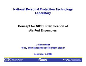 National Personal Protection Technology Laboratory Concept for NIOSH Certification of Air-Fed Ensembles