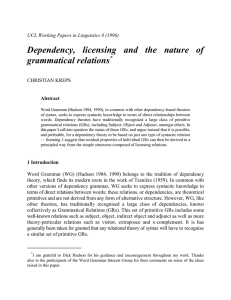Dependency, licensing and the nature of grammatical relations *