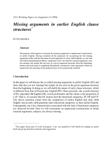 Missing arguments in earlier English clause structures *