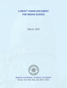 A DRAFT VISION DOCUMENT FOR INDIAN SCIENCE March, 2010 INDIAN NATIONAl SCIENCE ACADEMy