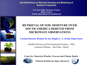 RETRIEVAL OF SOIL MOISTURE OVER SOUTH AMERICA DERIVED FROM MICROWAVE OBSERVATIONS