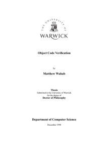 Object Code Verification Matthew Wahab Department of Computer Science Thesis